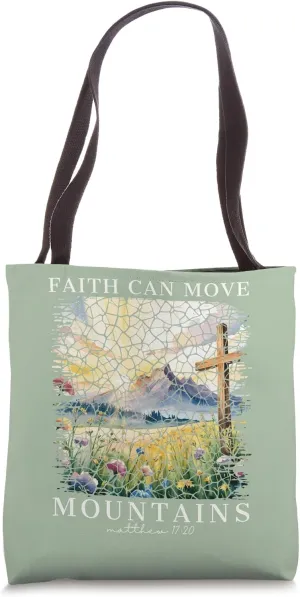 Faith Can Move Mountains Christian Faith Based Women Girls Tote Bag