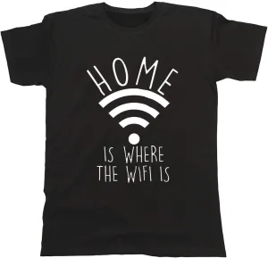Home is Where The WiFi is - Mens or Womens Novelty Internet Slogan Organic Cotton T-Shirt