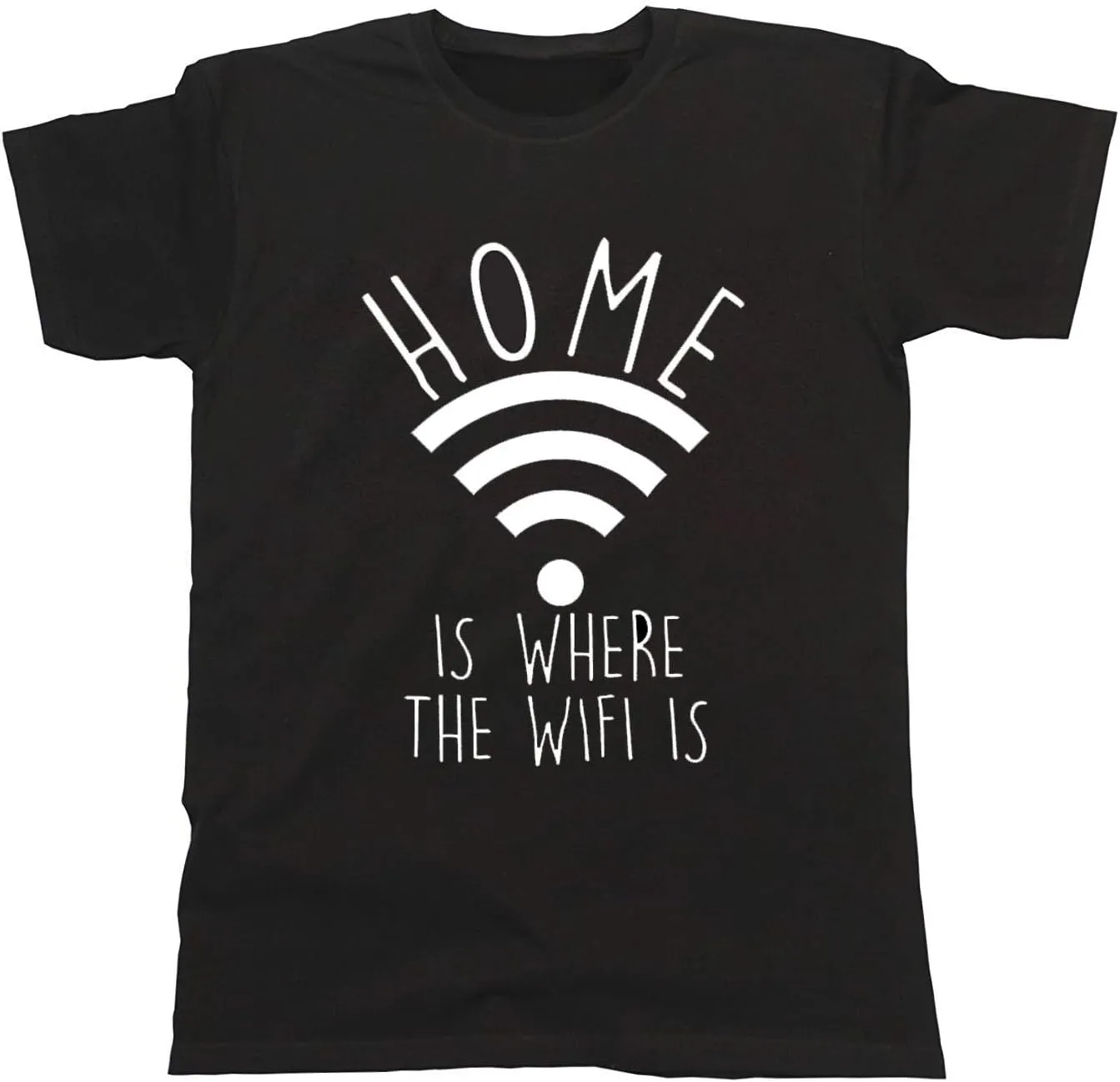 Home is Where The WiFi is - Mens or Womens Novelty Internet Slogan Organic Cotton T-Shirt