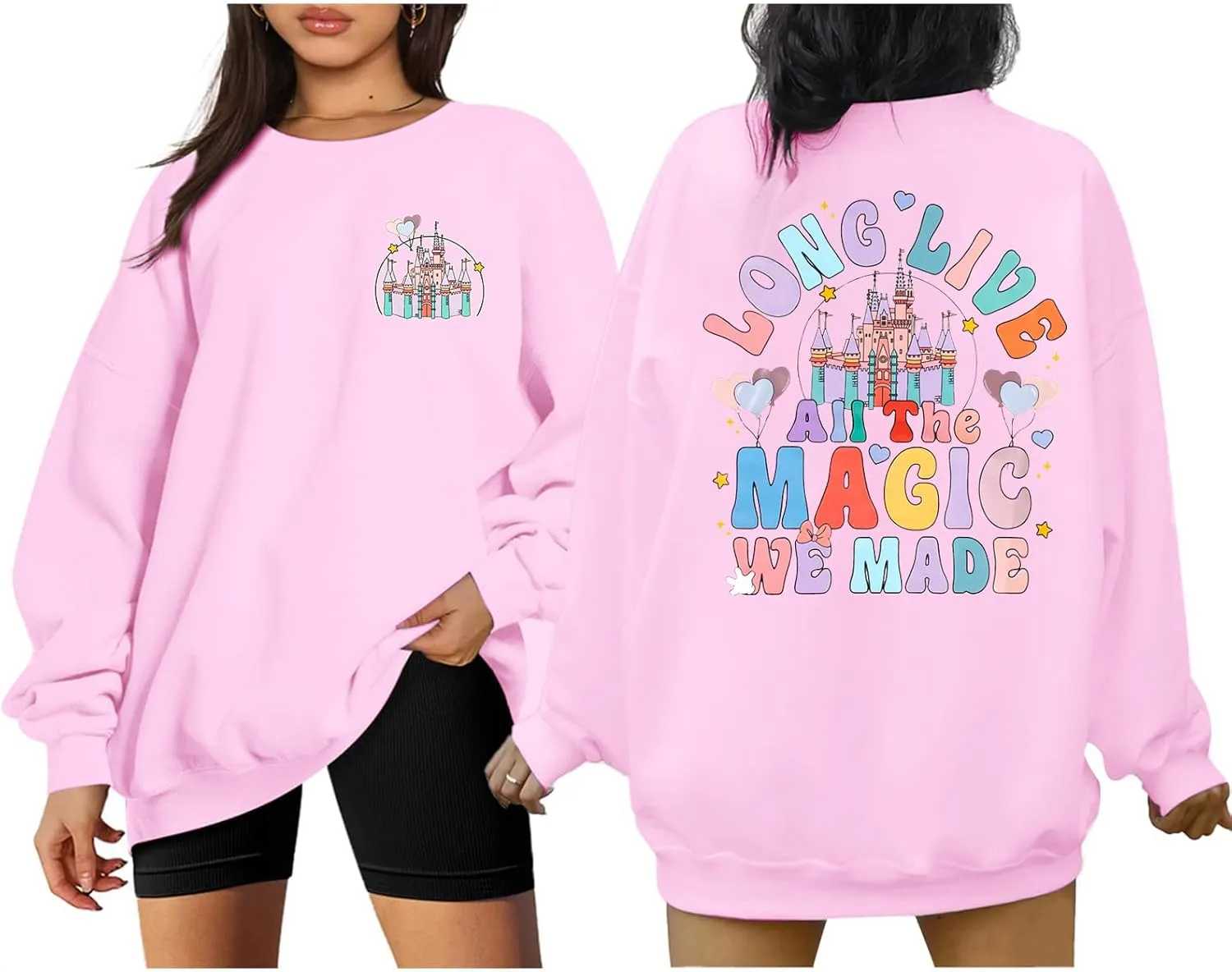 Magic Kingdom Sweatshirts for Women: Long Live All The Magic We Made Tshirt Magical Castle Vacation Pullover Top